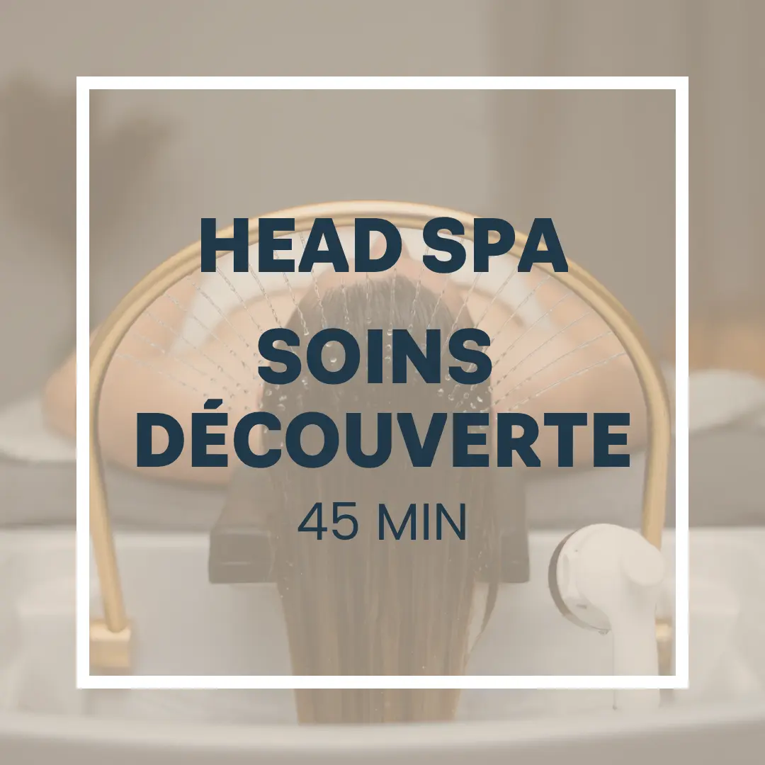 HEAD SPA SOIN DECOUVERTE