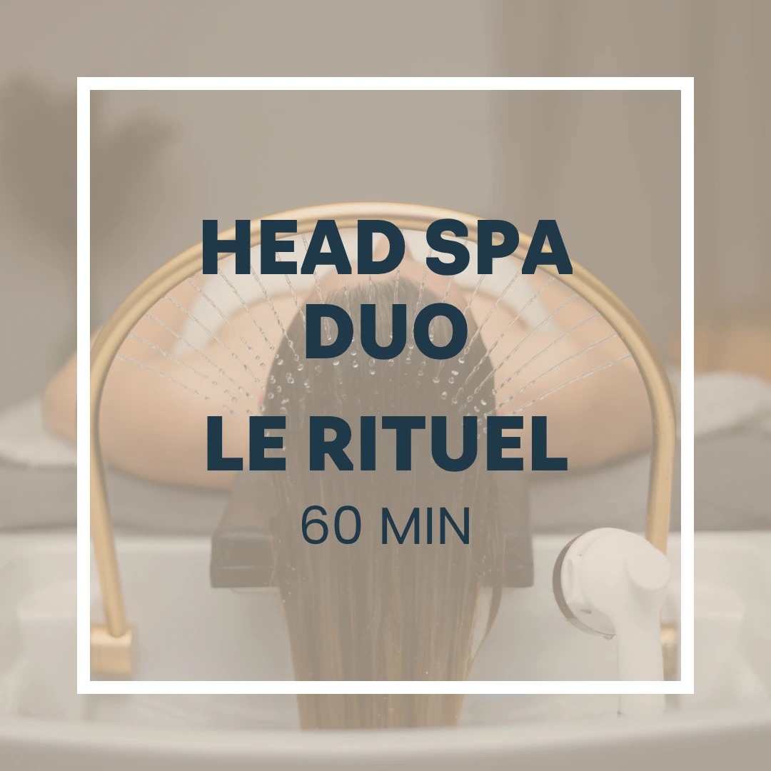 Head Spa - Le rituel - Duo