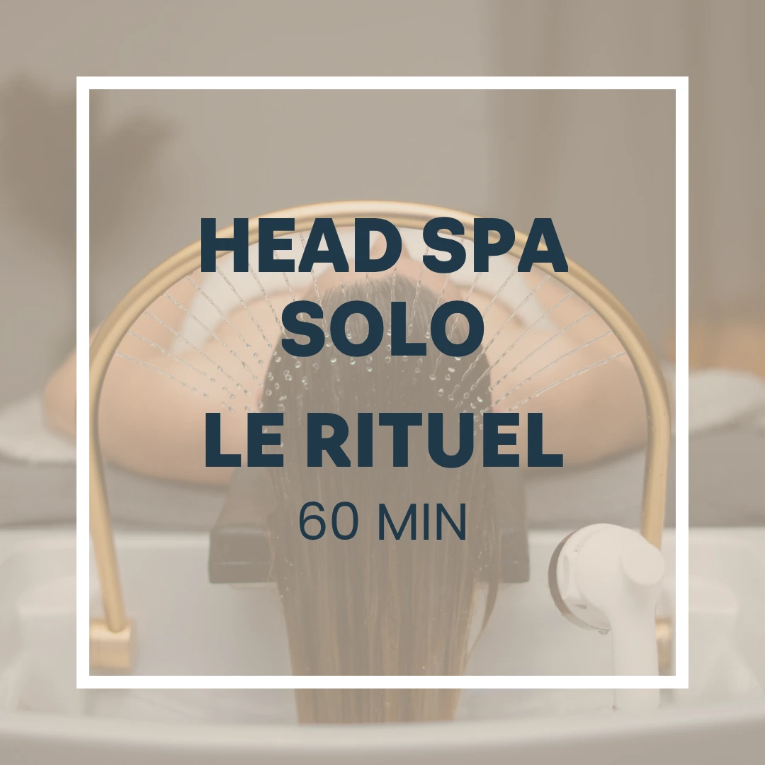 Head Spa - Le rituel - Solo