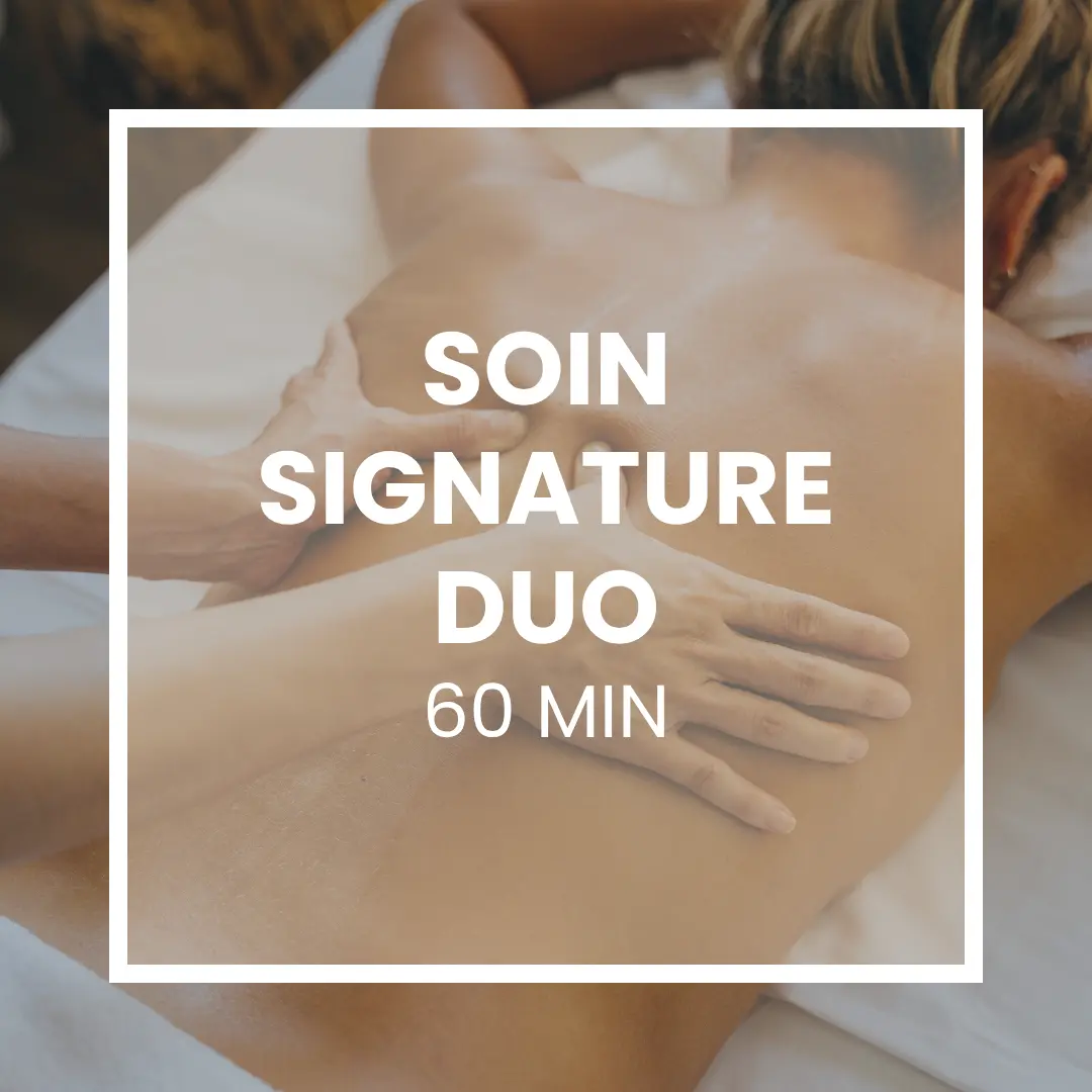 Soin signature - Duo