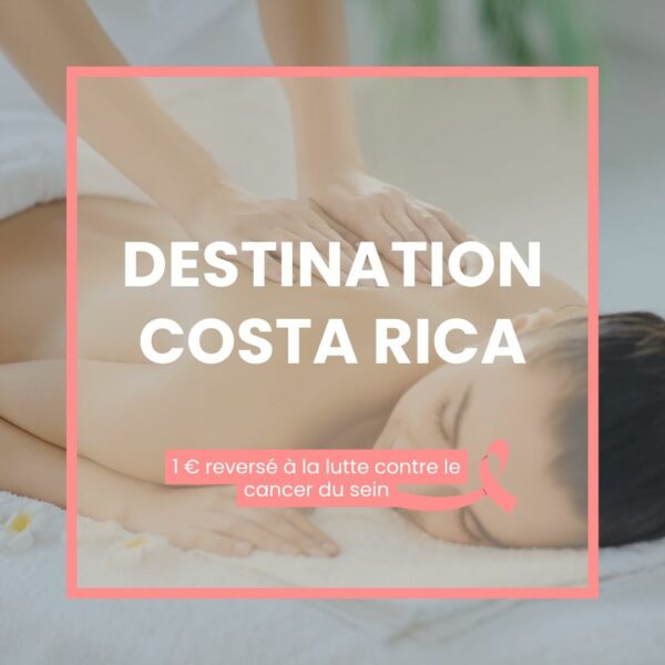 Destination Costa Rica (60mn) – Octobre Rose