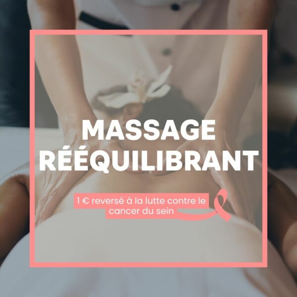 Massage Rééquilibrant (60min) – Octobre Rose