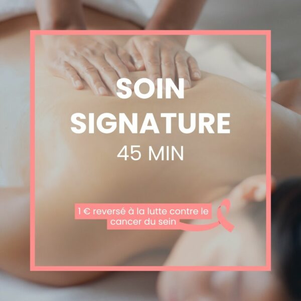 Soin Signature (45mn) – Octobre Rose