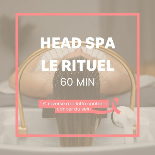 Head SPA - Le Rituel - 60min – Octobre Rose
