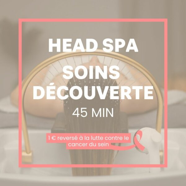 Head SPA - Soin Découverte - 45min – Octobre Rose